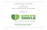 GREEN SHIELD CERTIFIED For STRUCTURAL PEST … · 2018-06-07 · Program Guide: Structural Pest Management Programs I. Certification Process Structural pest management programs cover