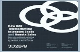 How B2B Telemarketing Increases Leads and Boosts Sales · How B2B Telemarketing Increases Leads and Boosts Sales A 3D2B White Paper 2 to accommodate search engine optimization, content