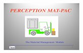 PERCEPTION MAT-PAC Presentation - Version 9 MAT-PAC Presentation.pdfPERCEPTION offers a number of features that allows the user to customize the system. 52. Data Window Designer All