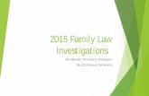 2015 Family Law Investigationsbeardeninvestigations.com/wp-content/uploads/2016/... · Obergefell ET AL. v. Hodges, Director, Ohio Department of Health, ET AL 135 S. Ct. 2584, 192