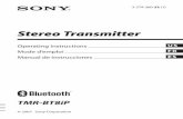 Stereo Transmitterstatic.highspeedbackbone.net/pdf/sony_TMR-BT8iP-manual.pdf · This unit is an audio transmitter using Bluetooth wireless technology. You can enjoy music wirelessly