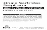 Single Cartridge Respirator Cartridge... · Single Cartridge Respirator ULTRAVUE, ULTRAELITE, MILLENNIUM OR ADVANTAGE 3100 SINGLE PORT FACEPICE Instructions for Use and Care See separate