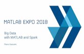 Big Data with MATLAB and Spark - matlabexpo.com · Real-Time dependence Real-World Example: Sports Analytics. 3 Visualization Preprocessing Machine Learning Big data workflow: from
