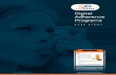 Digital Adherence Programs€¦ · CASE STUDY Current version may differ from product shown. All images are selected for demonstration purposes only. ... Digital Adherence Programs