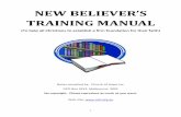 NEW BELIEVER S TRAINING MANUALcoh.org.au/sites/default/files/NEW BELIEVERS TRAINING MANUAL.pdf · 1. Having a clear God given vision for our life 31 2. Having a lifestyle of prayer