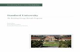 Stanford University - Second Nature · and the University President at the time. Background of Sustainability on Campus Stanford University’s Energy Retrofit Program was created