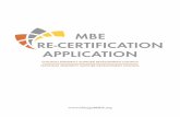 MBE RE-CERTIFICATION APPLICATIONenterprise (mbe) certification is widely accepted as the gold standard by institutional buyers across the nation. our mbes represent all major industries