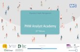 PHM Analyst Academy · 2020-03-11 · 10:30 –10:45 (Ex-ante) Design stage evaluations / impact assessments vs (Ex-post) summative evaluations A Hood, SU 10:45 –11:00 Coffee /Tea