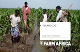 Farm Africa’s approach to technology...land and water, and millions of smallholder farmers who are eager for change. Farm Africa works with smallholders to develop practical solutions