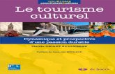 COMPéTENCES&MéTIERS Claude ORIGET du CLUZEAU Le tourisme ... · PDF file Parler de tourisme culturel a longtemps été un pléonasme : jusqu’au tournant du xxe siècle, le tourisme