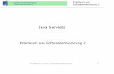 Java Servlets - Johannes Kepler University Linz · Praktikum aus Softwareentwicklung 2 Java Praktikum – SS 2010 – Gerald.Ehmayer@borland.com 3 Servlets Motivation Web-Browser