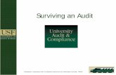 Surviving an Audit - USF Research & Innovation · Agenda 1. Types of audits & why audits are performed. 2. Proactive audit techniques. 3. Audit preparations. 4. Audit practices. 5.