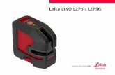 Leica LINO L2P5 / L2P5G · Technicaldata Techncaldaa LeicaLinoL2P5/L2P5G 3 Description L2P5 L2P5G Beamdirection/fanangle Vertical/>170°,Horizontal/>180° Pointdirection Up,down,right,left,front(90°/180°)