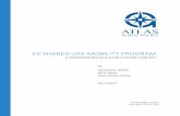 EV Shared-Use Mobility Program · PDF file Using EVs in shared-use mobility services is already underway. For ride-hailing services, the company Evercar rented EVs to drivers of ride-hailing