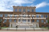 Graduate Studies at the TTU Department of Physics ... – Graduate school and PHAS travel funds •External fellowships and awards •You can apply for some of these scholarships yourself.