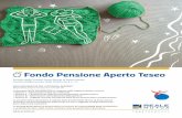Fondo Pensione Aperto Teseo - fondoteseo.com · Data di avvio dell’operatività del comparto: 01/06/1999 Patrimonio netto al 31.12.2018 (in euro): 69.578.529,12 Rendimento netto