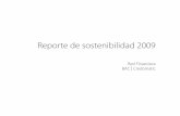 Reporte de sostenibilidad 2009 - BAC Credomaticintercambio de información con reguladores en los dife-rentes países donde operan las distintas empresas. ... y soluciones financieras