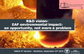 R&D vision- EAF environmental impact: an opportunity, not more a …eccc.c-s-m.it/.../valeaf_seminar_6_environmental_impact_csm.pdf · costs in 2012 represent for EAF products approximately: