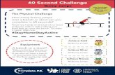 60 Second Challenge...60 Second Challenge How many bunny jumps over a bench or stool can you complete in 60 seconds? Place two hands on the bench or stool and jump side to side making