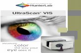 UltraScan VIS · 2020-01-30 · measurement in less than 2 seconds. The advanced optical system provides excellent measurement precision even on dark and highly saturated samples.