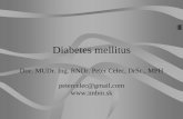 Diabetes mellitus - IMBM · Diabetes Mellitus 52 Incretins •GLP-1 & GIP •“Incretins” are secreted by jejunum and ileum as a response to food intake •Stimulate the secretion