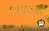 WHAT IS PALTEX? · 2010-06-30 · WHAT IS PALTEX? • PALTEX is a joint program of PAHO and PAHEF. It was created in 1966 within the strategy of PAHO technical cooperation, in order