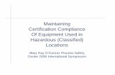 Maintaining Certification Compliance Of Equipment Used in ...€¦ · certification of equipment used in hazardous (classified) locations. Presentation ObjectivePresentation Objective