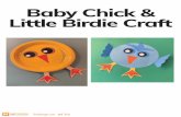 Baby Chick & Little Birdie Craft€¦ · Little Birdie add ons Cut out shapes for tracing. hritzdesigns.com @h_hritz Beak Feet Legs Eyes 1 2 3 Eyes Eyes Beak Baby Chick. hritzdesigns.com