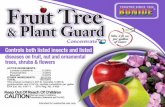Fruit Tree - Bonide · fruit branches, trunk and base of tree for complete coverage (to the point of runoff). When applying, shake sprayer occasionally or agitate to keep spray solution