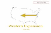 Western Expansion - St. Johns County School District · Texan Independence, 1836 • Texans win Independence in 1836 and created The Lone Star Republic • They seek immediate American