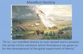 Manifest Destiny - Andrew Gilliesandrewsworldhistory.weebly.com/uploads/2/4/0/9/24094830/... · 2019-02-07 · Manifest Destiny •In 1845. these words were written by John O'Sullivan,