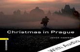 Christmas in Prague - englishonlineclub.comenglishonlineclub.com/pdf/Joyce Hannam - Christmas in Prague... · But things were difficult in Prague then. People were not happy and they