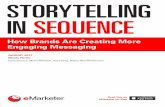 STORYTELLING IN SEQUENCE - AMA Atlanta...or simply enjoying the greater branding possibilities of digital video vs. static images, marketers have a variety of creative options for