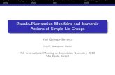 Pseudo-Riemannian Manifolds and Isometric …gelosp2013/files/quiroga.pdfActions of Simple Lie Groups Raul Quiroga-Barranco CIMAT, Guanajuato, Mexico 7th International Meeting on Lorentzian