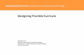 Designing Flexible Curricula / Education in a climate of ... · Designing Flexible Curricula / Education in a climate of constant change Change as a constant in design: l Increasing