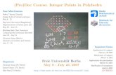 (Pre)Doc Course: Integer Points in Polyhedrapage.mi.fu-berlin.de/~chaase/PreDocPoster.pdfInteger hulls of rational polytopes May 8 - 22 Raymond Hemmecke (Magdeburg) Representations