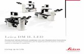 Leica DM IL LED DM IL LED... · 2019-06-18 · 3 Anche nella versione per fluorescenza, il Leica DM IL LED Fluo offre numerose possibilità di applicazione. E’ possibile utilizzare