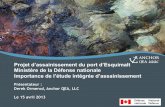 Projet d’assainissement du port d’Esquimalt Ministère de ... · Avantages et inconvénients – Approche de l’étude intégrée . 9 • Stratégie d’assainissement axée