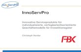 Innovative Serviceprodukte für individualisierte ......InnoServPro – Innovative Serviceprodukte für individualisierte, verfügbarkeitsorientierte Geschäftsmodelle für Investitionsgüter