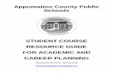Appomattox County Public Schoolsacpsweb.com/high/ACHS/SiteAssets/counseling_info/Course_guide_Jan_2016.pdfgrade of “B” or better, and successfully complete at least nine transferable