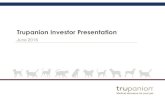 Trupanion Investor Presentations21.q4cdn.com/119804282/files/doc_presentations/...Trupanion Investor Presentation June 2016. 2 Legal Disclaimers This presentation contains forward-looking