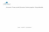 Grease Trap and Grease Interceptor Standards · PDF file 2. Grease Trap/Grease Interceptor A grease trap/grease interceptor is the device utilized to effect the separation of grease