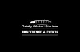 CONFERENCE & EVENTS€¦ · CONFERENCE & EVENTS. GAME Changing. EVENTS. 2. Totally Wicked Stadium 4 Conferences & Meetings 6 Awards Dinners 8 Exhibitions & Events 10 Celebrations
