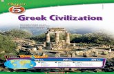 Chapter 5: Greek Civilization · 2018-03-12 · declared war on the Persians. The Persian army crushed his army. The mighty empire King Croesus had destroyed was his own! Explain