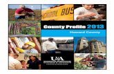 County Profile 2013 - Howard County - CP31 · County Profile 2013 - Howard County - CP31 Author: Wayne Miller Subject: This publication provides a comparison and overview of the demographic,