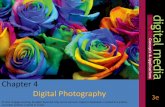 Chapter 4 Digital Photography - Mr.Philiprphilip.buchananschools.com/uploads/6/5/5/4/6554179/... · 2018-09-12 · • Optical versus Digital Zoom – With . optical zoom, the camera