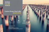 Creative Climate Cities Profile MELBOURNE...Creative Climate Cities Profile MELBOURNE 9,991 sq. km 4,850,740 Creative Strategy Climate Change Adoption Strategy Council Plan: a city