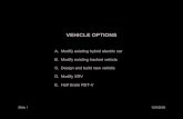 Vehicle Options 120705 - Michigan Technological Universityjmkeith/arl/2005fall/ARLvehicleoptions.pdf · Option A –Modify Existing Hybrid Electric Car i.e. Opel-AstraDiesel Electric