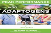 ADAPTOGENS - Tucson Biofeedback · ABOUT THE AUTHOR Roger Drummer NCCAOM Diplomate of Chinese Herbology As a nutritionist-herbalist of over 30 years, Roger Drummer is a NCCAOM Diplomate