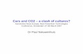 Cars and CO2 – a clash of cultures? - Automotive …Dr Paul Nieuwenhuis 2007 25 Cost?